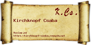 Kirchknopf Csaba névjegykártya